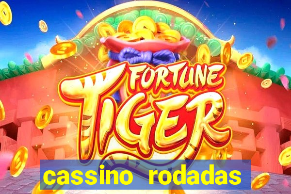 cassino rodadas gratis sem deposito